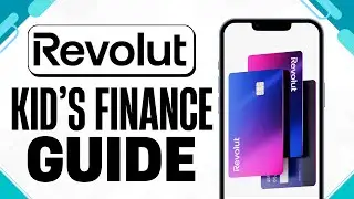 How To Use Revolut Kids To Teach Children About Money Management