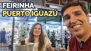 A Famosa Feirinha de Puerto Iguazú na Argentina (Preços 2026)