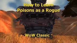 Задание на яд для разбойника WoW Classic — Как изучать яды, играя за разбойника — Орда