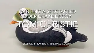 Painting a Spectacled Eider Drake Decoy Session 1