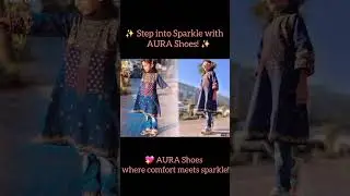 ✨ Step into Sparkle with AURA Shoes💖AURA Shoes &mdash;where comfort meets sparkle!#auracollections #shoes