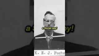 Ученый-шпион, стоящий за Манхэттенским проектом