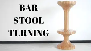 Making a bar stool on a lathe