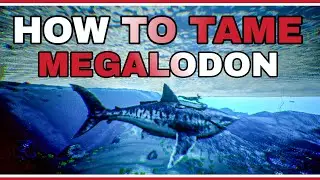 HOW TO TAME MEGALODON ARK MOBILE