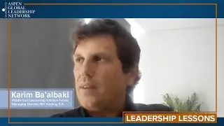 A Perfect Storm in Lebanon, Karim Ba'albaki | Aspen Global Leadership Network Leadership Lessons