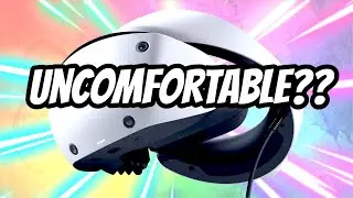 Is Your PSVR 2 Uncomfortable? Slipping? Pressure?