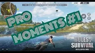 RULES OF SURVIVAL | ROS  PRO MOMENTS #1