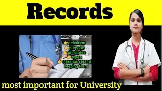 Records in nursing foundation bsc nursing| definition, purpose, types, record keeping forms