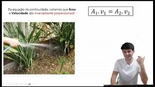 1.7 | Hidrodinâmica| Vazão, Continuidade e Bernoulli
