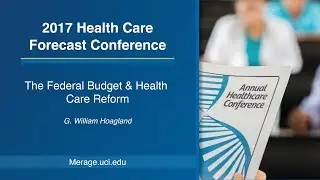 2017 HCFC: The Federal Budget & Health Care Reform | G. William Hoagland