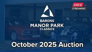 Barons Manor Park Classics - October 2025 Auction