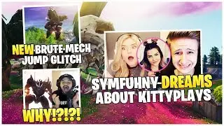 Symfuhny *DREAMS* About KittyPlays | Streamers *HATE* Brute Mech | Brute Mech Jump Glitch