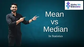 Mean vs Median Explained