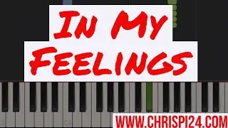 In My Feelings | ChrisPi24 Piano Tutorial (Drake)