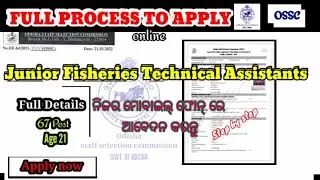 OSSC (Junior fisheries technical assistant) ||How to apply junior fisheries technical assistant||