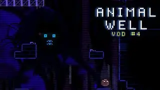 Conquering the well! (Kinda)  | Animal Well VOD 4