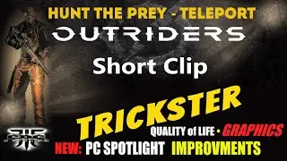 OUTRIDERS TRICKSTER CLIP & IMPROVEMENTS FOR PC GRAPHICS SETTINGS PLUS MORE.