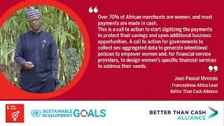 IWD 2023: Jean Pascal Mvondo, Better Than Cash Alliance