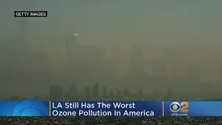 LA Still Has Worse Ozone Pollution In America