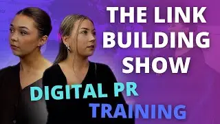 Training In Digital PR  |  The Link Building Show
