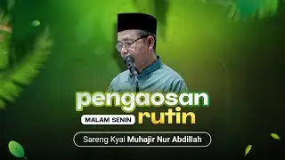 PENGAOSAN RUTIN MALAM SENIN SARENG KYAI MUHAJIR GARUM KITAB RIYADHUS SHOLIHIN