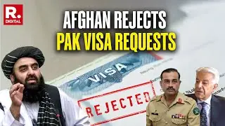 Afghan-Pak Conflict: Taliban Government Rejects Visas To Pakistan Minister