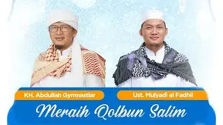 Meraih Qolbun Salim | Kajian Al Hikam Online