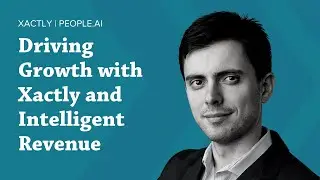 The Power of Intelligent Revenue + Xactly (People.ai) | Customer Stories