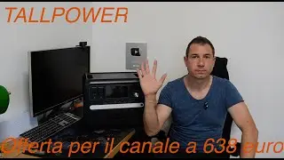 TallPower 2400w da 2160wh Come si è evoluta??? Scopriamolo!
