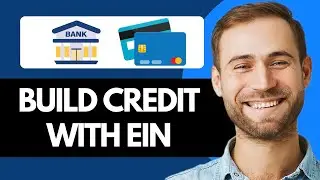How to Build Business Credit with EIN (Working Method)