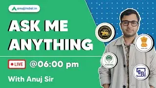 ASK ME ANYTHING With Anuj Jindal Sir