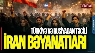 Türkiyə və Rusiyadan TƏCİLİ İran bəyanatIarı: Hazırlıq görülür – Deputatla CANLI
