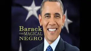 Barack the magic Negro