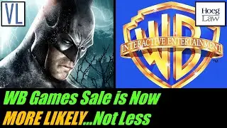 Despite Reports, WB Games Is Still Very Much For Sale (VL281)