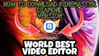 How to download kinemaster diamond version | kinemaster diamond apk download | how to download |