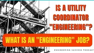 The Role of a Utility Coordinator: Is it Considered an Engineering Job? | Career Advice