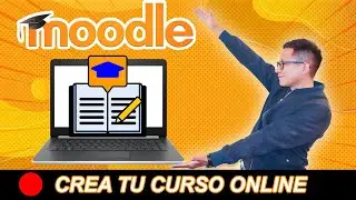 👨🏻&zwj;🏫Como crear un curso con MOODLE❓ 💻 - Paso a paso (F&Agrave;CIL)