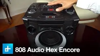808 Audio Hex Encore Party System - Hands On Review
