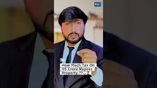 How much tax on 05 crore Rupees property??⚖️👮&zwj;♂️