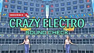 CRAZY ELECTRO_SOUND CHECK_DJ DARWIN REMIX