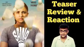 Saina Teaser Review & Reaction | Parineeti Chopra | The Cinema Mine