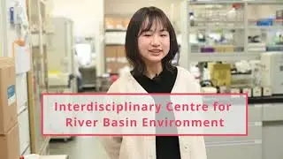 Interdisciplinary Centre for River basin Environment (Haramoto&rsquo;s laboratory)