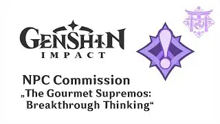 Commission: The Gourmet Supremos: Breakthrough Thinking (Xiangling ver) | Patch 2.0 | Genshin Impact