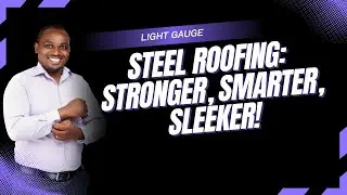 4 Game-Changing Benefits of Light Gauge Steel for Your Dream Home’s Roofing & Beyond
