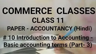 # 10, Class-11: Accountancy (Hindi)- Basic Terms (3)