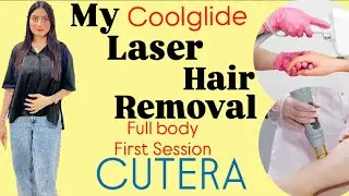 Laser hair removal (Coolglide) Full body X Cutera aesthetic | My first session & Experience 👌 #fyp  