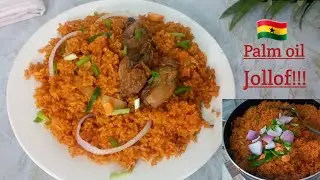 AUTHENTIC GHANAIAN PALM OIL JOLLOF RECIPE || NATIVE JOLLOF RICE || Ghana local jollof