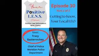 Episode 30: Chief Tracy Basterrechea (Part 2) - Branding Cattle, Unsolved Mysteries, & Mental Health
