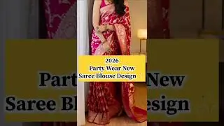 2026 ke Sabse Trendy Party Wear Saree Blouse Designs 💃✨ #saree #fashion #shorts