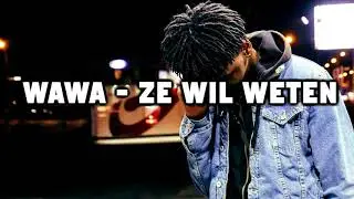 WAWA - Ze Wil Weten